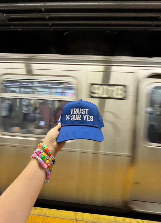 TRUST YOUR YES Trucker Hat